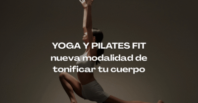 Yoga Fit + Pilates en A Coruña_ la fusión perfecta para tu bienestar