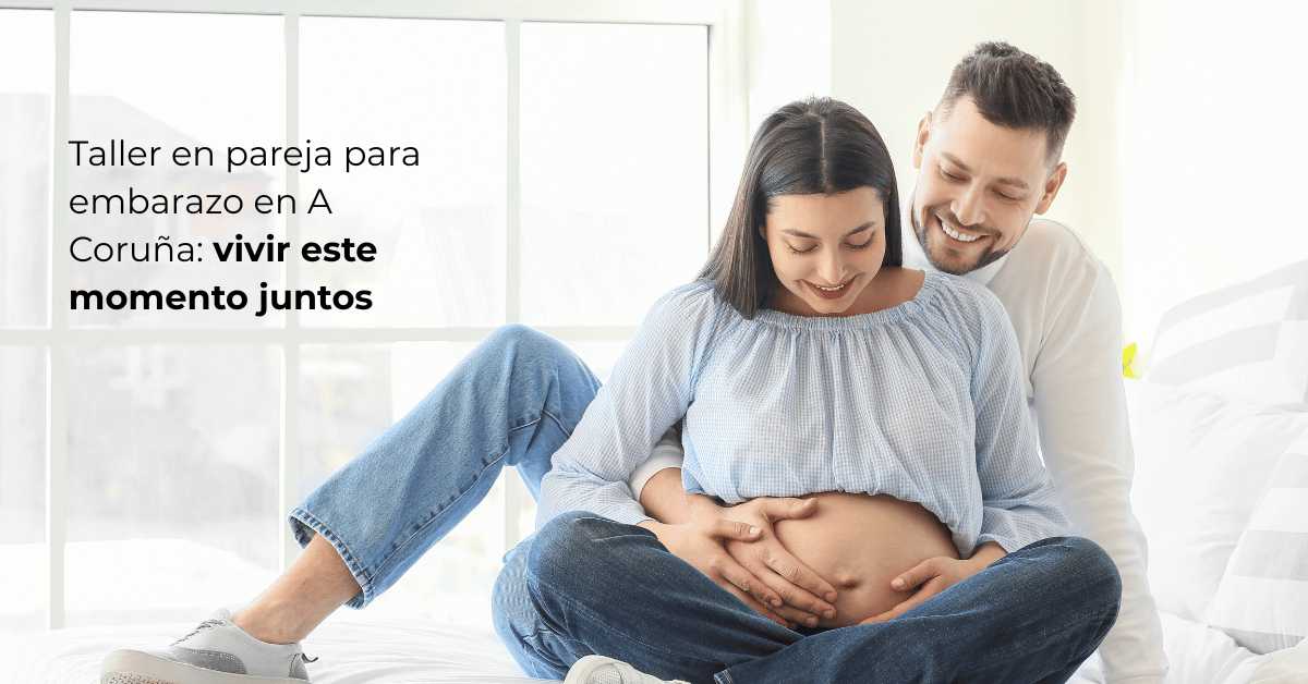 Taller en pareja para embarazo en A Coruña vivir este momento juntos